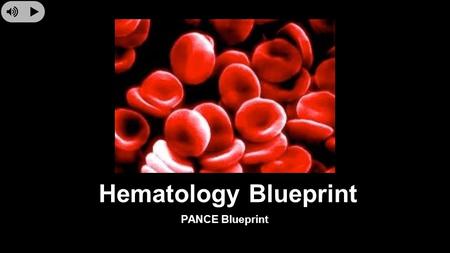 Hematology Blueprint PANCE Blueprint. Coagulation Disorders.