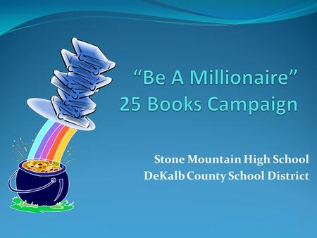 Stone Mountain High School DeKalb County School District.