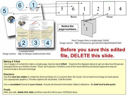 Making A Trifold Use 2 pages of content to make a single page, back-to-back trifold. Examine the diagram above to get an idea how things are arranged when.