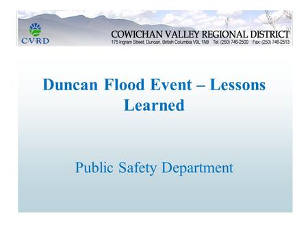 Duncan Flood Event – Lessons Learned Public Safety Department.