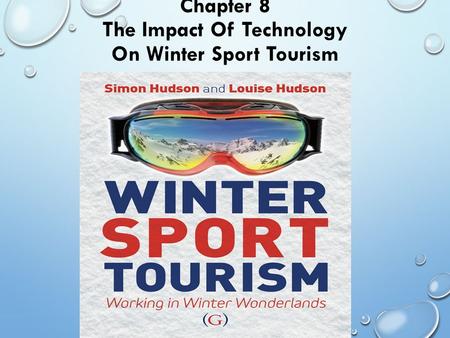 Chapter 8 The Impact Of Technology On Winter Sport Tourism