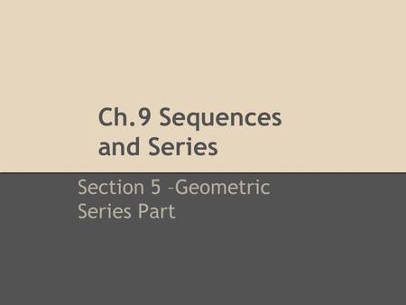 Ch.9 Sequences and Series