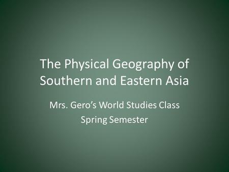 The Physical Geography of Southern and Eastern Asia