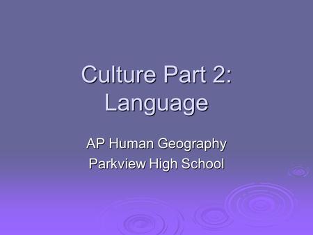 Culture Part 2: Language