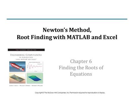 Newton’s Method, Root Finding with MATLAB and Excel