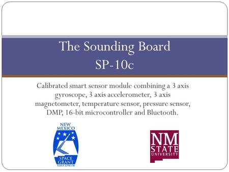 Calibrated smart sensor module combining a 3 axis gyroscope, 3 axis accelerometer, 3 axis magnetometer, temperature sensor, pressure sensor, DMP, 16-bit.