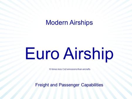 Euro Airship Modern Airships Freight and Passenger Capabilities