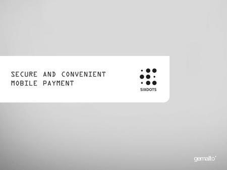 1 SECURE AND CONVENIENT MOBILE PAYMENT. Mobile Use - Penetration.