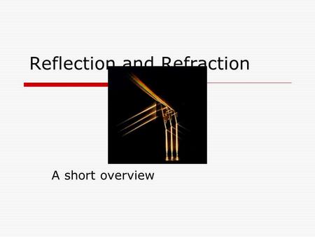 Reflection and Refraction A short overview. Plane wave A plane wave can be written as follows: Here A represent the E or B fields, q=i,r,t and j=x,y,z.