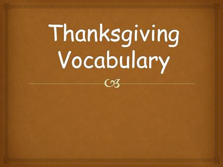  Pilgrim  Mayflower  Indian  feast  celebrate.