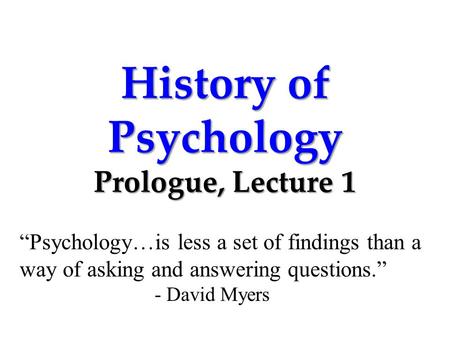 History of Psychology Prologue, Lecture 1