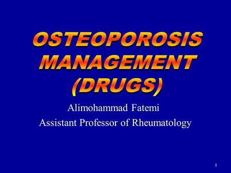 Alimohammad Fatemi Assistant Professor of Rheumatology 1.