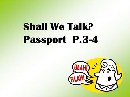 Shall We Talk? Passport P.3-4 Happy School Life.