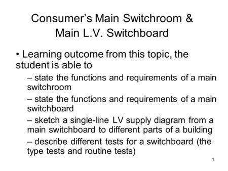 Consumer’s Main Switchroom & Main L.V. Switchboard