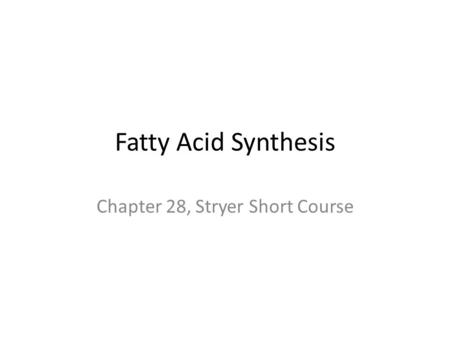 Chapter 28, Stryer Short Course