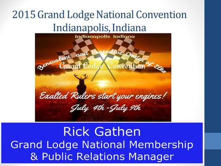 2015 Grand Lodge National Convention Indianapolis, Indiana.