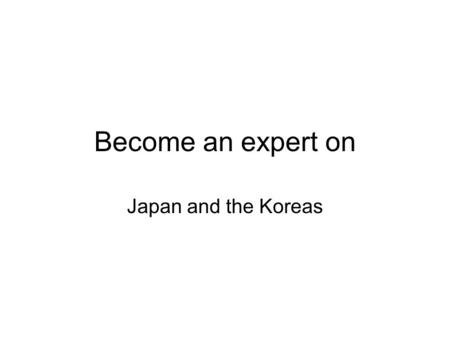 Become an expert on Japan and the Koreas. megalopolis A large “supercity”