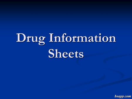 Drug Information Sheets bsapp.com. Chemical Name Chemical Name Chemical Formula Chemical Formula Street Name(s) Street Name(s) Brand Name(s) Brand Name(s)