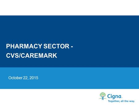 Pharmacy Sector - CVS/Caremark