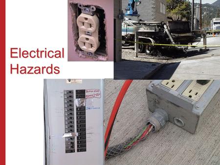 Electrical Hazards Temporary Wiring and Lighting Systems.