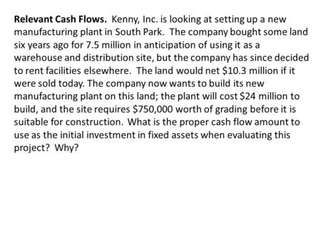 Relevant Cash Flows. Kenny, Inc