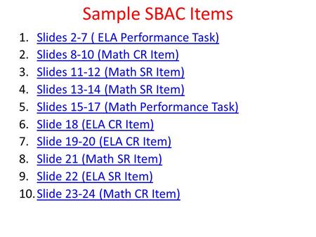 Sample SBAC Items Slides 2-7 ( ELA Performance Task)