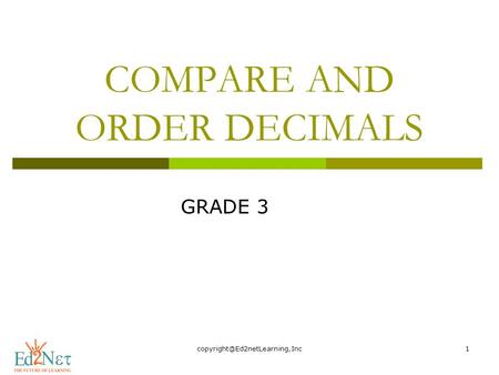 COMPARE AND ORDER DECIMALS GRADE 3.