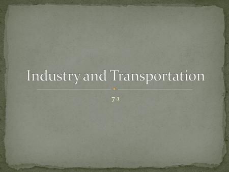 Industry and Transportation