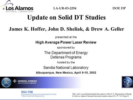 DOE DP This work was performed under the auspices of the U. S. Department of Energy by the Los Alamos National Laboratory under contract No. W-7405-Eng-36.