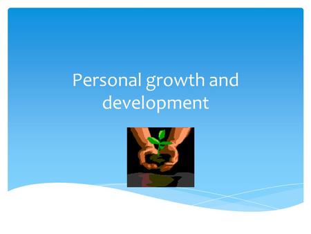 Personal growth and development.  Write down all the things that make you who you are.  Write down all the things that shaped who you are Who am I?