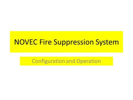 NOVEC Fire Suppression System