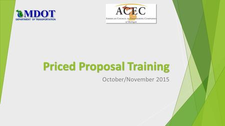 Priced Proposal Training October/November 2015 DEPARTMENT OF TRANSPORTATION.