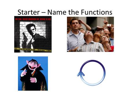 Starter – Name the Functions. Lesson Objectives 1.Be able to perform a VLOOKUP and HLOOKUP in Excel 2.Be able to use named ranges in Excel 3.Be able.