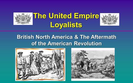 The United Empire Loyalists