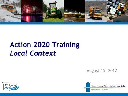 Action 2020 Training Local Context August 15, 2012.