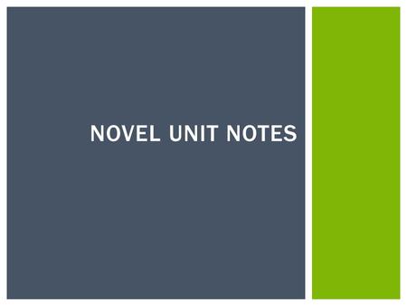 Novel Unit Notes.