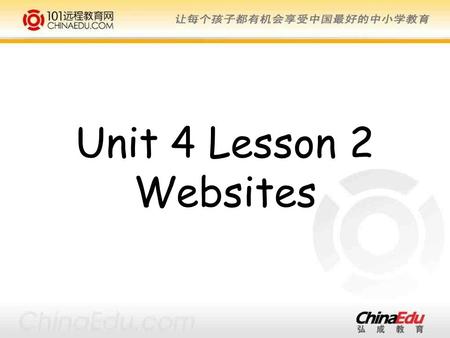 Unit 4 Lesson 2 Websites. Let’s enjoy a song: A Big Big World Listen to the song and try to fill in the blanks with the words you hear.