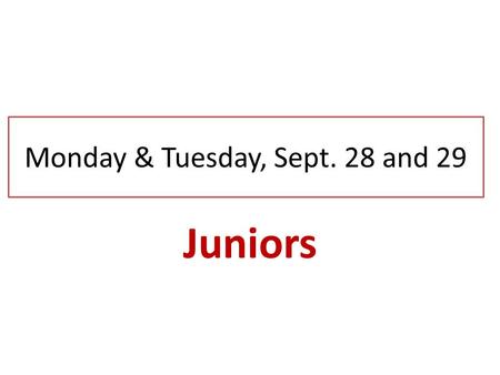 Monday & Tuesday, Sept. 28 and 29 Juniors. Literature Through a Different Cultural Lens: Appreciating the Contributions of a Persian Poet and Gaining.