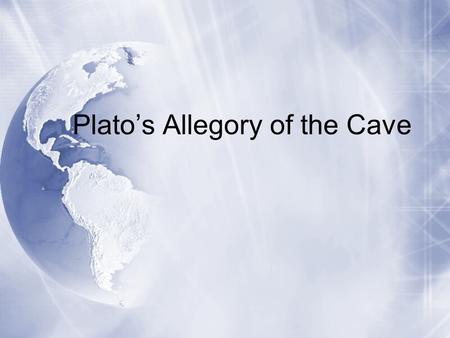 Plato’s Allegory of the Cave