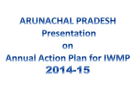 Summary of IWMP Integrated Watershed Management Programme Abstract of Fund Requirement by SLNA during 2014-15 Sl. No. Item I st Quarter II nd Quarter.