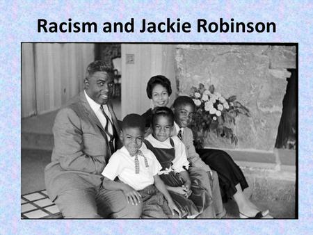 Racism and Jackie Robinson