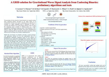 A GRID solution for Gravitational Waves Signal Analysis from Coalescing Binaries: preliminary algorithms and tests F. Acernese 1,2, F. Barone 2,3, R. De.