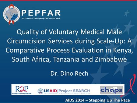 Quality of Voluntary Medical Male Circumcision Services during Scale-Up: A Comparative Process Evaluation in Kenya, South Africa, Tanzania and Zimbabwe.