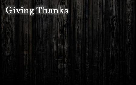 Luke 17:11-19 True Thankfulness Leads to Worship.