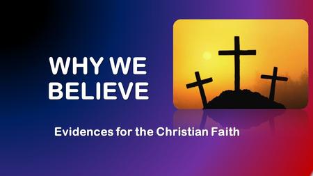 Evidences for the Christian Faith