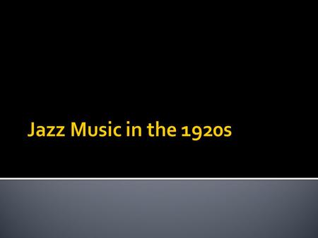  Louis Armstrong said, Jazz is music that's never played the same way once.  Ralph Ellison said, Jazz is an art of individual assertion within and.