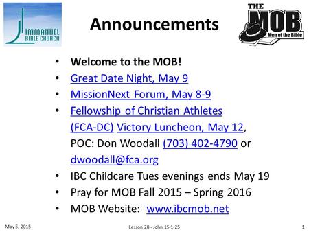 Welcome to the MOB! Great Date Night, May 9 MissionNext Forum, May 8-9 Fellowship of Christian Athletes (FCA-DC)(FCA-DC) Victory Luncheon, May 12,Victory.