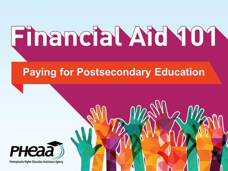 Paying for Postsecondary Education. What Is Financial Aid? Financial aid consists of funds provided to students and families to help pay for postsecondary.