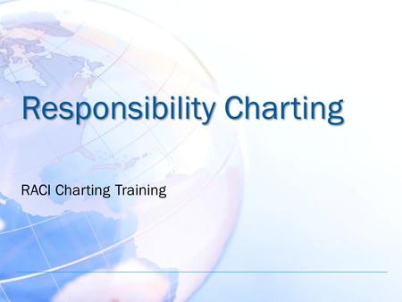 Responsibility Charting