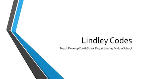 Lindley Codes Touch Develop Youth Spark Day at Lindley Middle School.